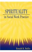Spirituality in Social Work Practice