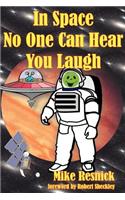 In Space No One Can Hear You Laugh