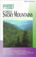 The Insiders' Guide to the Great Smoky Mountains