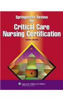 Springhouse Review for Critical Care Nursing Certification