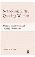 Schooling Girls, Queuing Women