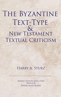 Byzantine Text-Type & New Testament Textual Criticism