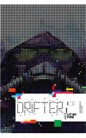 Drifter Volume 3: Lit by Fire