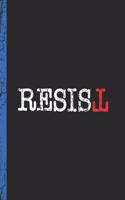 Resist: A Composition Book for a Democrat Resistance Voter in the 2020 Election