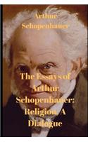 The Essays of Arthur Schopenhauer