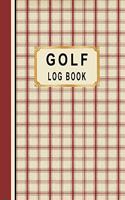 Golf Log Book: Golfers Scorecard Game Stats Yardage Course Hole Par Tee Time Sport Tracker Fit In Bag 5 x 8 Small Size Game Details Note Score For 52 Games