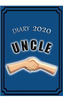 Diary 2020 Uncle: Celebrate your favourite Uncle with this Weekly Diary/Planner - 7" x 10" - Blue Cover