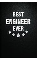 Best Engineer Ever: 6"x9" Inch- 100 Pages Blank Lined Journal Notebook Appreciation Gift. Paperback. Birthday or Christmas Gift For Engineer.100 Pages Notebook For Writ