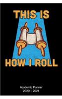 This is how i roll. Academic Planner 2020-2021