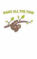 Hang all the time: 6x9 120 pages quad ruled - Your personal Diary