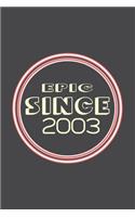 Epic Since 2003 Journal Birthday Gift