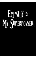 Empathy Is My Superpower