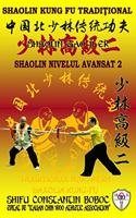 Shaolin Nivelul Avansat 2: (9 Enciclopedia Shaolin Kung Fu Ro)