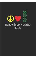 Peace Love Vegetables 120 Page Notebook Lined Journal