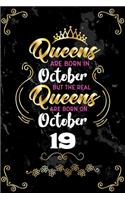 Queens Are Born In October But The Real Queens Are Born On October 19