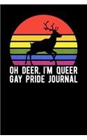 Oh Deer Im Queer Gay Pride Journal
