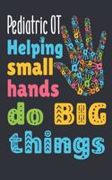 Pediatric OT Helping Small Hands Do Big Things