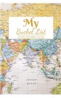 My Bucket List: A Creative and Inspirational Journal for Ideas and Adventures - 6'' x 9 '' 90 Pages