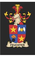 Feuchter: Feuchter Coat of Arms and Family Crest Notebook Journal (6 x 9 - 100 pages)