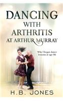 Dancing with Arthritis at Arthur Murray