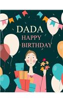 DADA Happy Birthday: Birthday Journal Happy Birthday - Journal for DAD - Christmas birthday gift