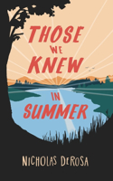 Those We Knew in Summer