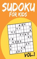 Sudoku For Kids: Sudoku Puzzle Books For Kids Age 6-10 (Easy To Hard) - Vol.1 (Suduku Book 9x9): Sudoku For Kids