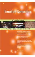 Emotion Detection: A Complete Guide