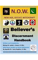 Believers Discernment Handbook: A Study of New Age, Occult and Witchcraft Past and Present