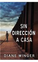 Sin Dirección a Casa