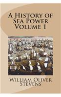 A History of Sea Power Volume 1