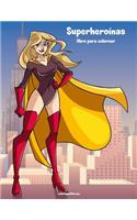 Superheroínas libro para colorear 1: (1 Superheroínas)