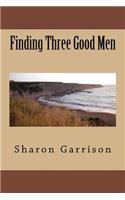 Finding Three Good Men