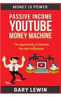 Passive Income Youtube Money Machine