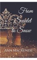 From Scarlet to Snow