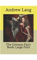 The Crimson Fairy Book: Large Print