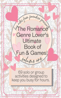 Romance Genre Lover's Ultimate Book of Fun & Games