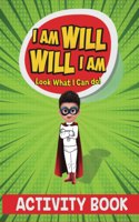 I Am Will. Will I Am