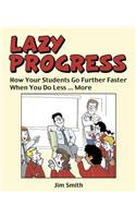 Whole School Progress the Lazy Way: Follow Me, I'm Right Behind You