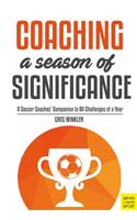 Coaching a Season of Significance