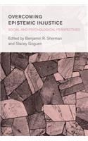 Overcoming Epistemic Injustice