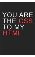 You Are the CSS to My HTML