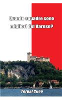 Quante Squadre Sono Migliori del Varese?: Regalo Divertente Per Tifosi Varesini. Il Libro È Vuoto, Perché È Il Varese La Squadra Migliore. Idee Regalo Compleanno Tifoso Ultras Calcio Basket 