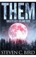 Them: Society Lost, Volume Four