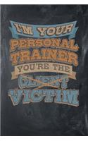 I'm Your Personal Trainer You're the Victim