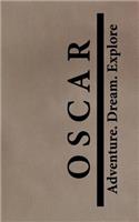 Oscar Adventure Dream Explore: Personalized Journals for Travelers