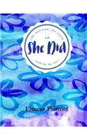 She Believed She Could So She Did Reach for the Stars Fitness Planner: Fitness Planner, Workout Log and Meal Planning Notebook to Track Nutrition, Diet, Exercise, Gratitude, Energy and Stress, Water Intake and More