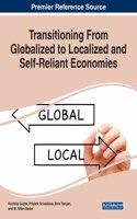 Transitioning From Globalized to Localized and Self-Reliant Economies