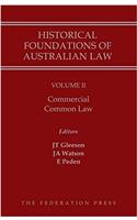 Historical Foundations of Australian Law - Volume II