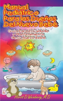 Manual Pediatrico Para Los Duenos del Nueva Bebe